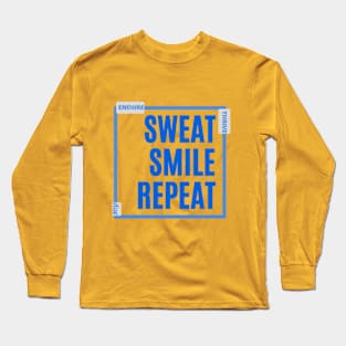 Simple & Motivating: Sweat, Smile, Repeat - Encouraging Text on Deep Blue for Tees & More Long Sleeve T-Shirt